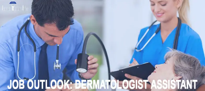 dermatologist assistant careers