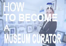 how to become a museum curator