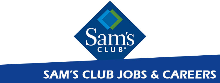 Sam's Club Application | 2023 Careers, Job Requirements & Interview Tips