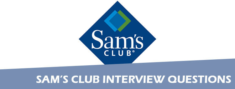 Sam's Club Interview Questions