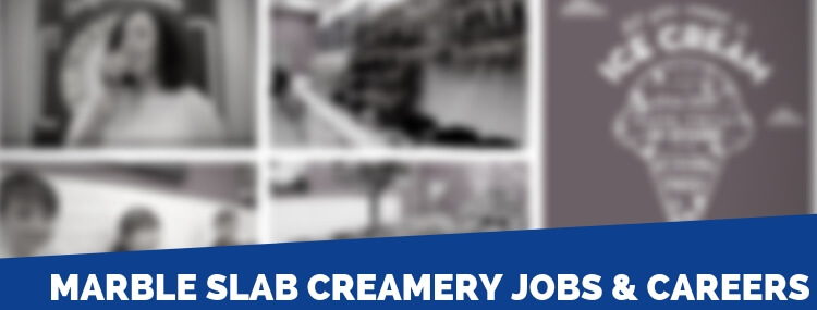 Marble Slab Creamery Careers