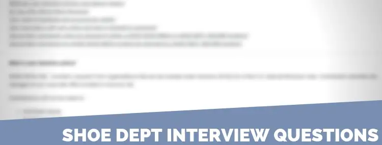 Shoe Dept Interview Questions