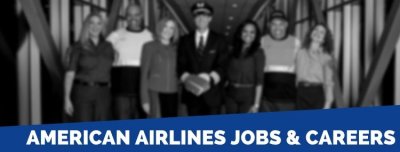 American Airlines Careers | Application, Jobs & Tips