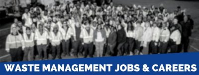Waste Management Careers | Application, Jobs & Tips