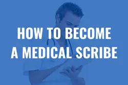 How to become a Medical Scribe
