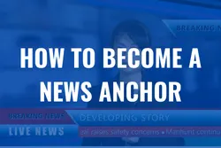 How to become a News Anchor