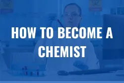 How to become A Chemist