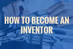 How to become an inventor